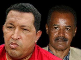 Hugo Chavez of Venezuela, Isaias Afwerki of Eritrea