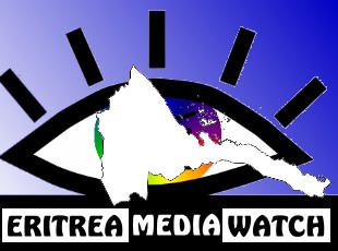 Eritrea Media Watch Eritrea Media Watch